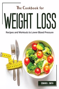 The Cookbook for Weight Loss