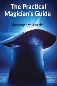 Practical Magician's Guide