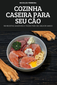 Cozinha Caseira Para Seu Cão