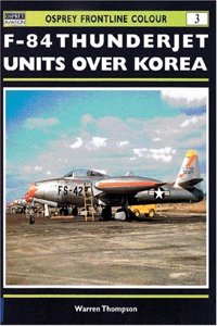 F-84 Thunderjet Units over Korea (Frontline Colour)
