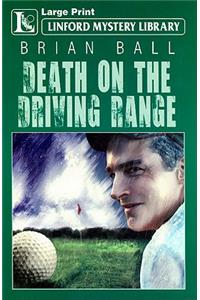Death on the Driving Range