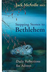 Stepping Stones to Bethlehem