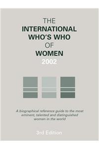 International Who's Who of Women 2002