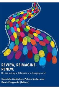 Review, Reimagine, Renew