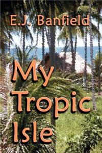 My Tropic Isle