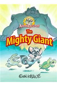 Adventures of Adam Raccoon: Mighty Giant