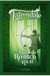 The Boy Who Robbed the Rich