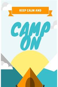 Keep Calm and Camp On Journal