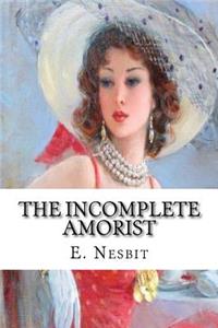 The Incomplete Amorist
