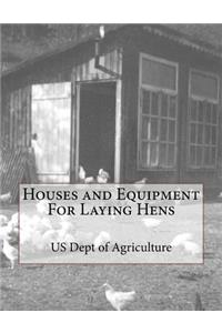 Houses and Equipment For Laying Hens