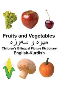 English-Kurdish Fruits and Vegetables Children's Bilingual Picture Dictionary