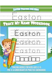 Easton Letter Tracing for Kids Trace my Name Workbook