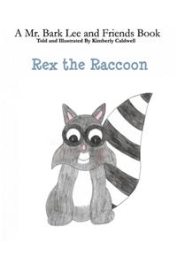 Rex the Raccoon