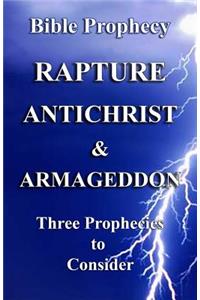 Rapture, Antichrist, & Armageddon