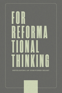 For Reformational Thinking