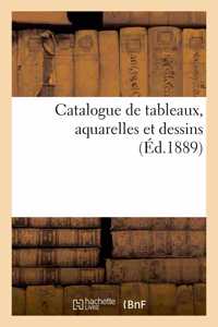 Catalogue de Tableaux, Aquarelles Et Dessins
