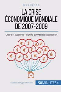 La crise économique mondiale de 2007-2009