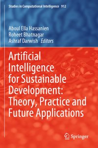 Artificial Intelligence for Sustainable Development: Theory, Practice and Future Applications