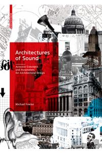 Architectures of Sound