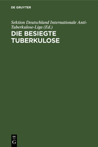 Die Besiegte Tuberkulose