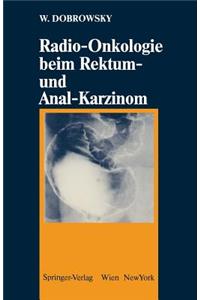Radio-Onkologie beim Rektum- und Anal-Karzinom