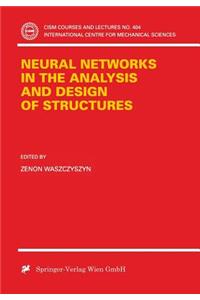 Neural Networks in the Analysis and Design of Structures