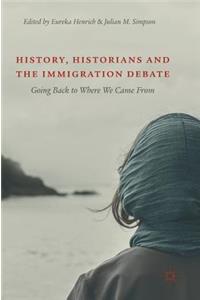 History, Historians and the Immigration Debate