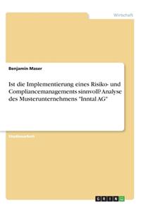 Ist die Implementierung eines Risiko- und Compliancemanagements sinnvoll? Analyse des Musterunternehmens 