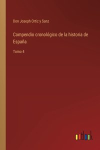 Compendio cronológico de la historia de España: Tomo 4