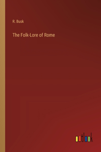 Folk-Lore of Rome