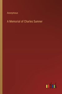 Memorial of Charles Sumner
