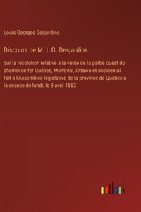 Discours de M. L.G. Desjardins