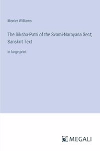 The Siksha-Patri of the Svami-Narayana Sect; Sanskrit Text