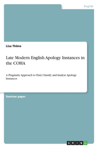 Late Modern English Apology Instances in the COHA