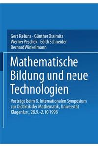 Mathematische Bildung Und Neue Technologien