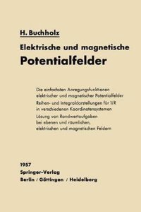 ELEKTRISCHE UND MAGNETISCHE POTENTIALFE