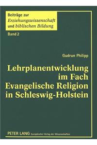 Lehrplanentwicklung Im Fach Evangelische Religion in Schleswig-Holstein