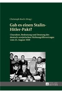 Gab es einen Stalin-Hitler-Pakt?