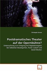 Postdramatisches Theater auf der Opernbühne?