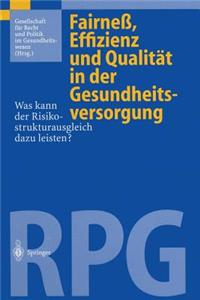 Fairneß, Effizienz Und Qualität in Der Gesundheitsversorgung