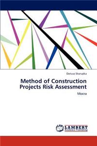 Method of Construction Projects Risk Assessment
