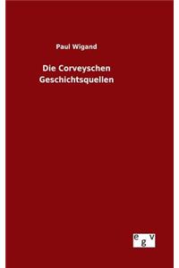Corveyschen Geschichtsquellen