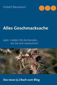 Alles Geschmacksache