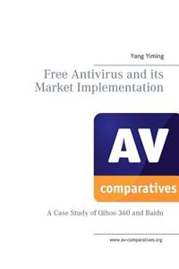 Free Antivirus and its Market Implimentation