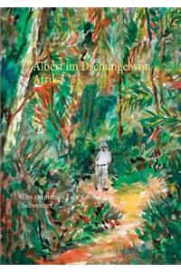 Albert im Dschungel von Afrika