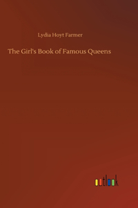 Girl's Book of Famous Queens