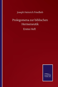 Prolegomena zur biblischen Hermeneutik