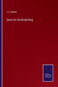 Gems for the Bridal Ring