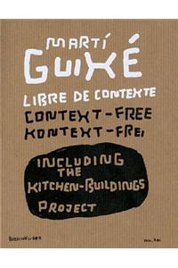 Marti Guixe Libre De Contexte / Context-free / Kontext-Frei