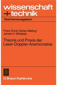 Theorie Und Praxis Der Laser-Doppler-Anemometrie